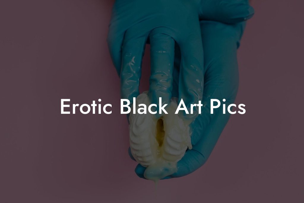 Erotic Black Art Pics