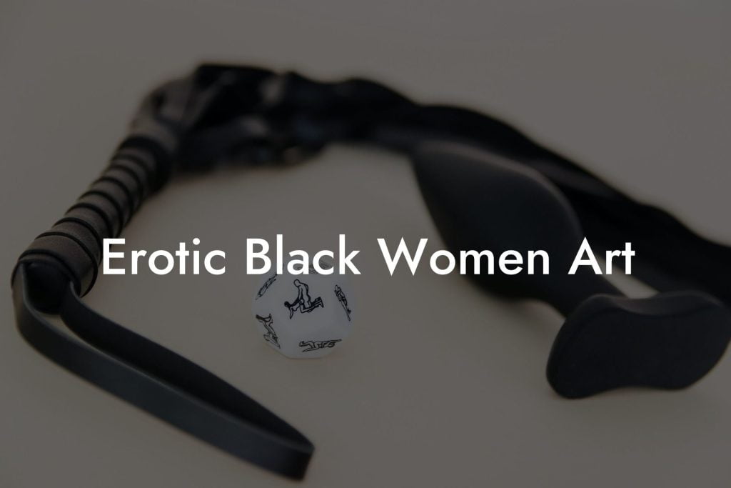 Erotic Black Women Art