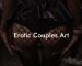 Erotic Couples Art