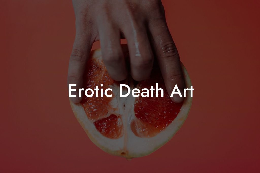 Erotic Death Art