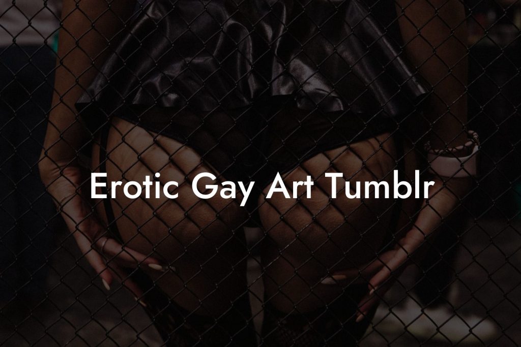 Erotic Gay Art Tumblr