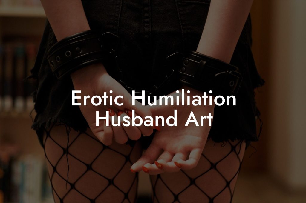 Erotic Humiliation Husband Art