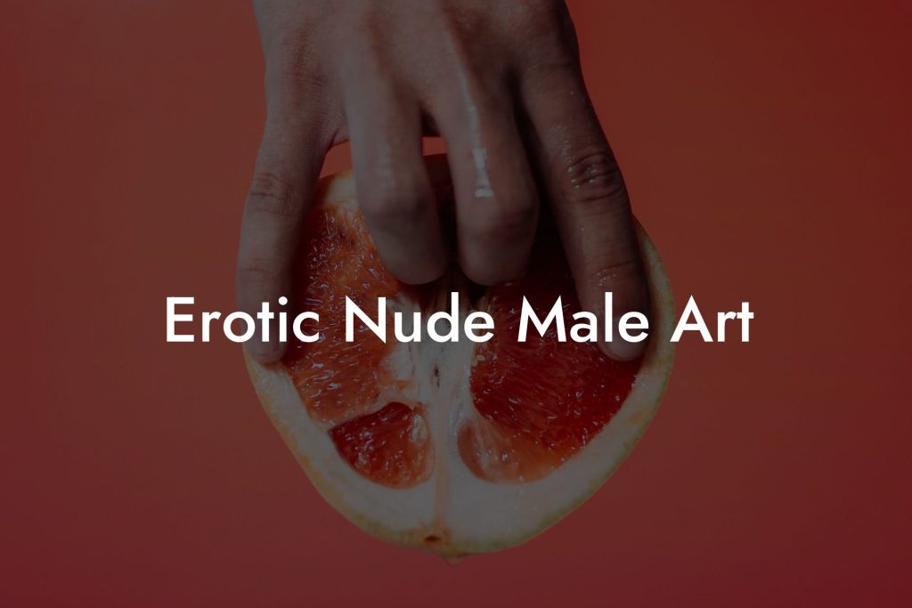 Erotic Nude Male Art