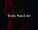 Erotic Pancil Art