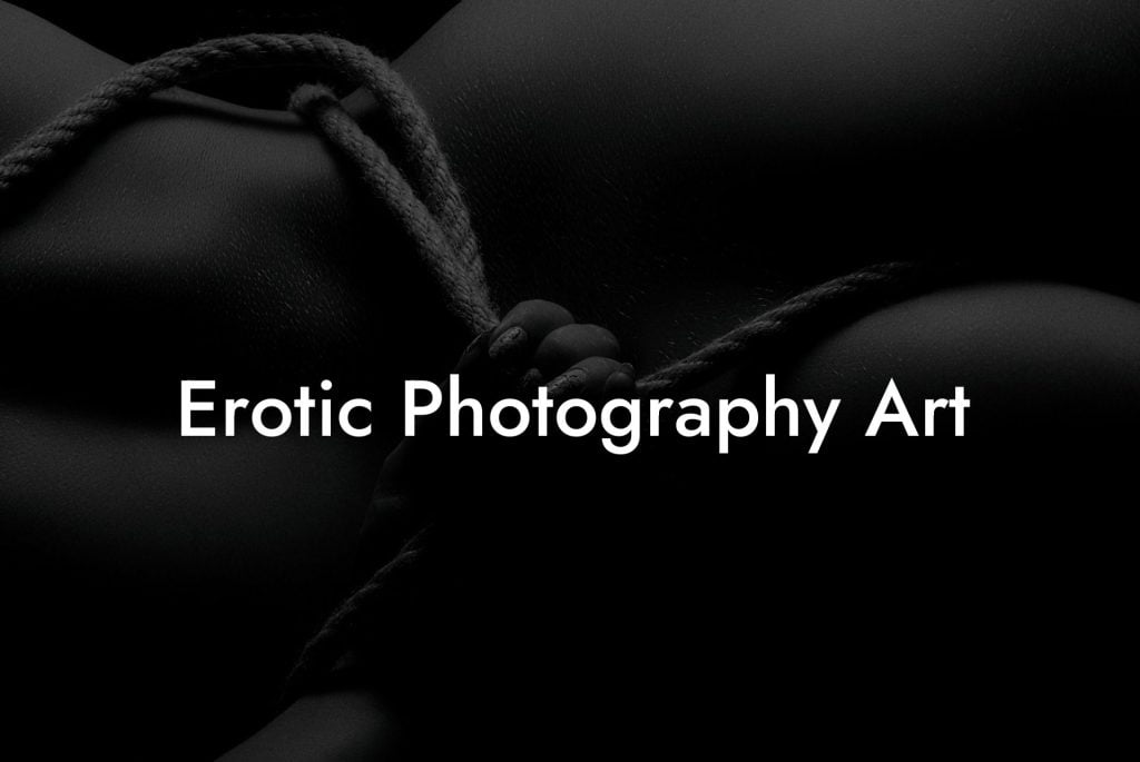 Erotic Photography Art