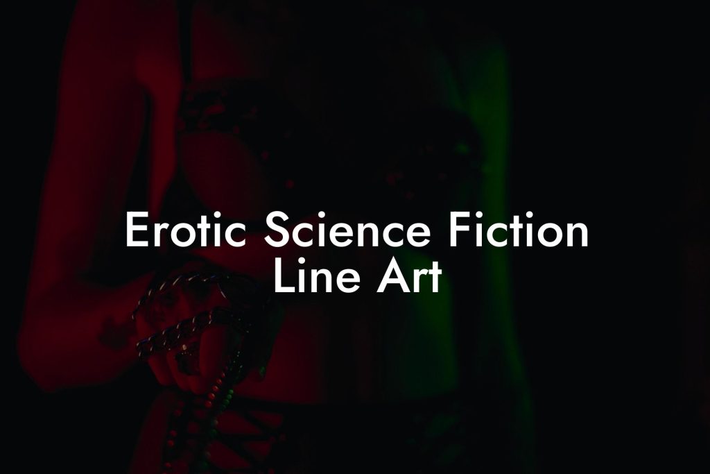 Erotic Science Fiction Line Art