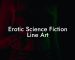 Erotic Science Fiction Line Art