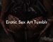 Erotic Sex Art Tumblr