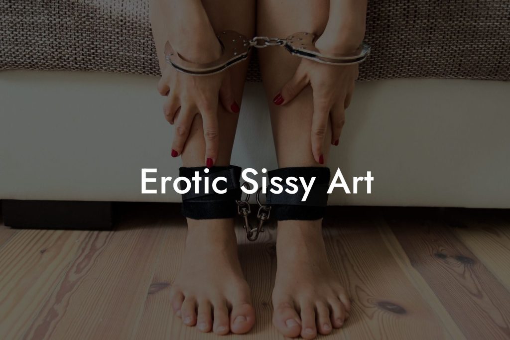 Erotic Sissy Art