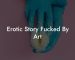 Erotic Story Fucked By Art
