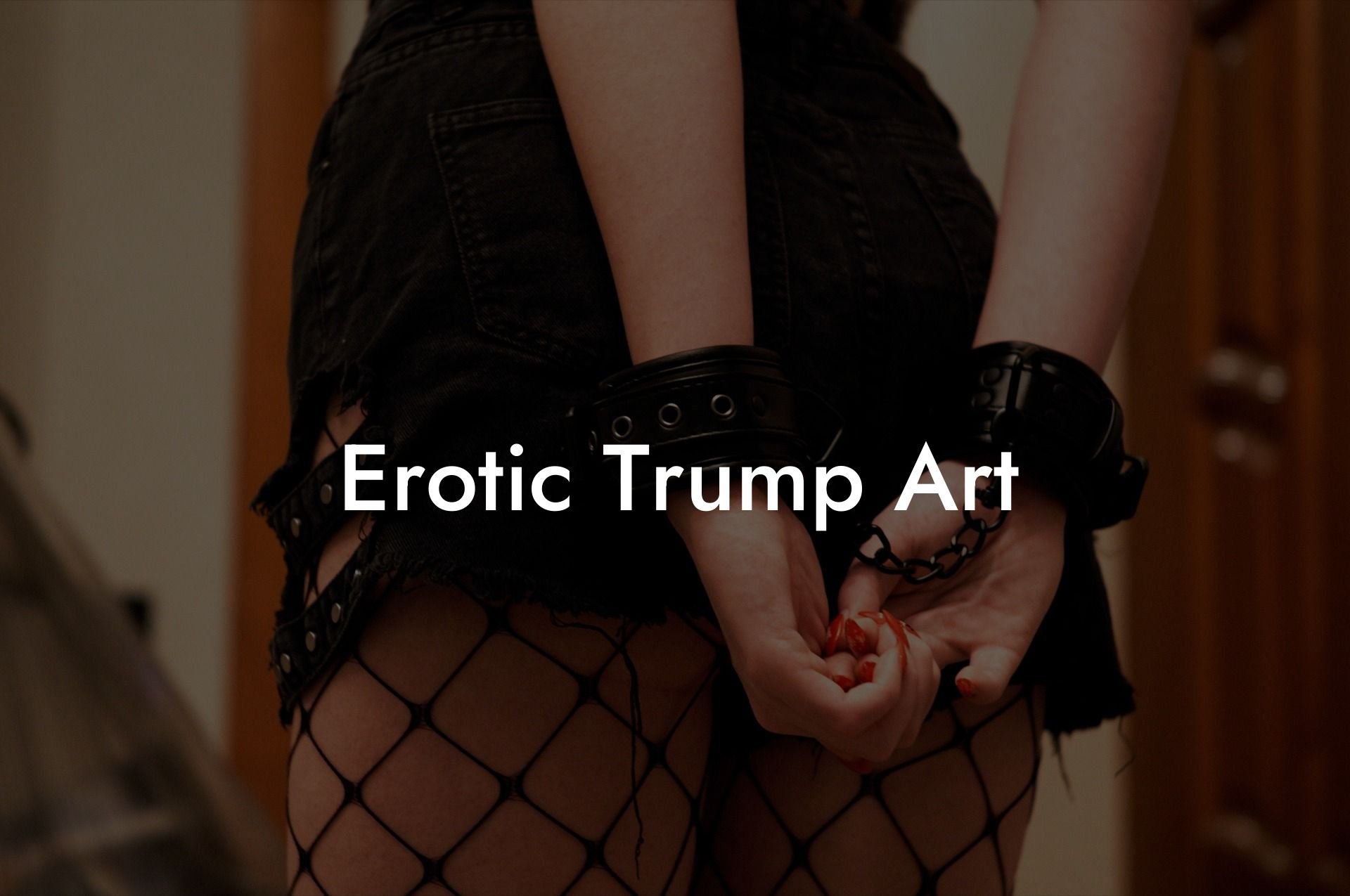 Erotic Trump Art