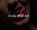Erotic Wall Art