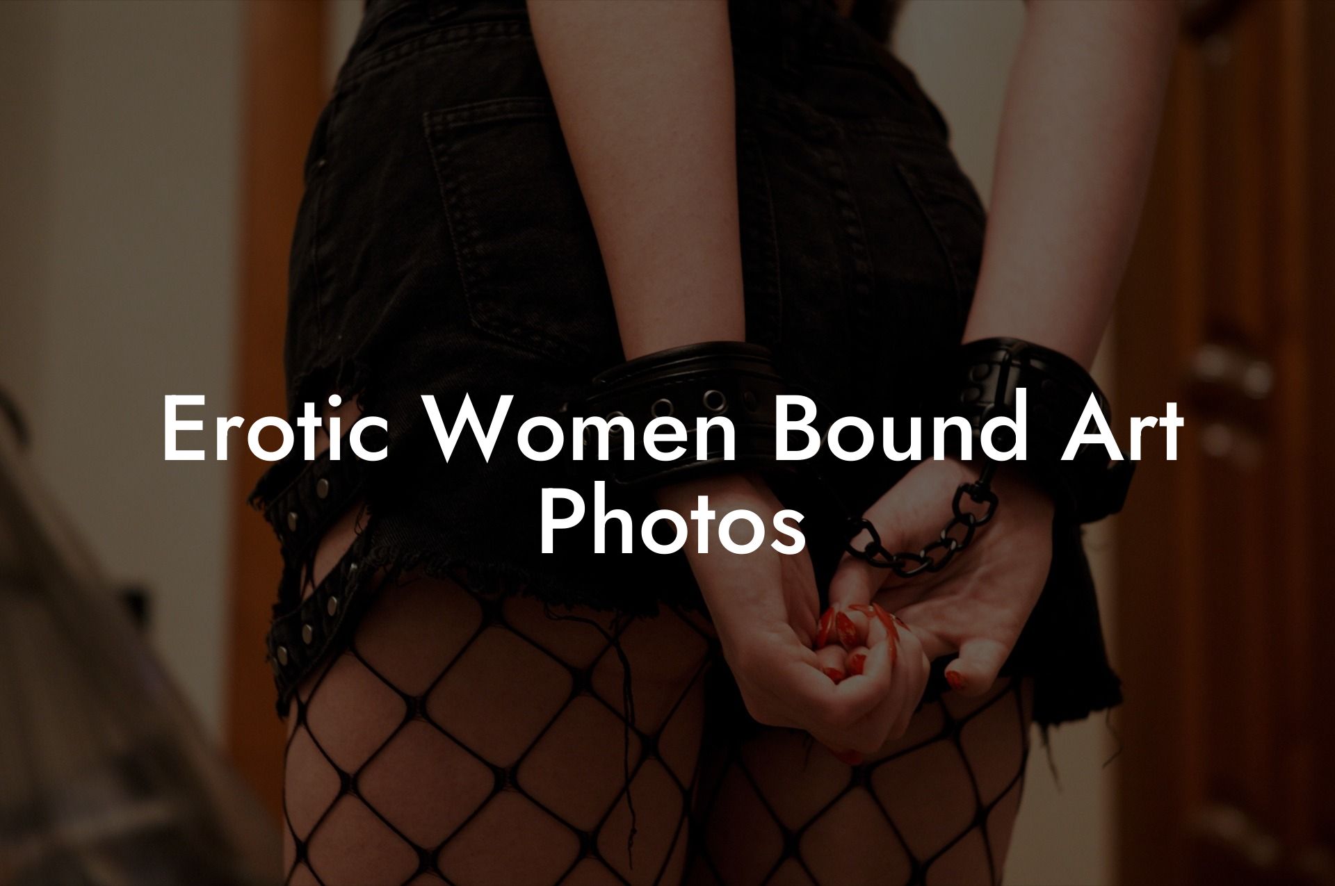 Erotic Women Bound Art Photos