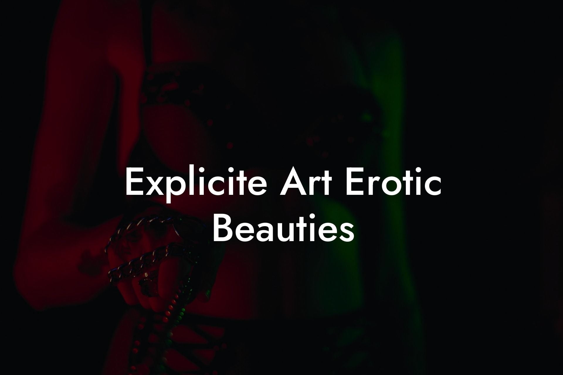 Explicite Art Erotic Beauties