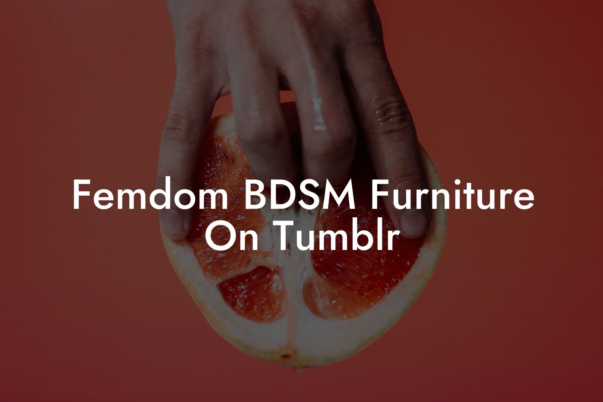 Femdom BDSM Furniture On Tumblr