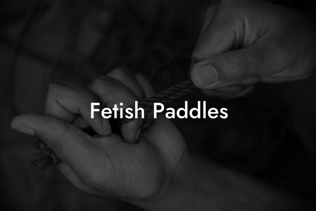 Fetish Paddles