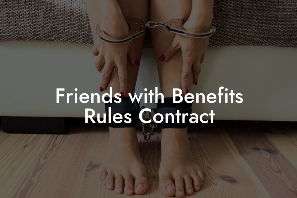 Friends with Benefits Rules Contract