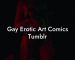 Gay Erotic Art Comics Tumblr
