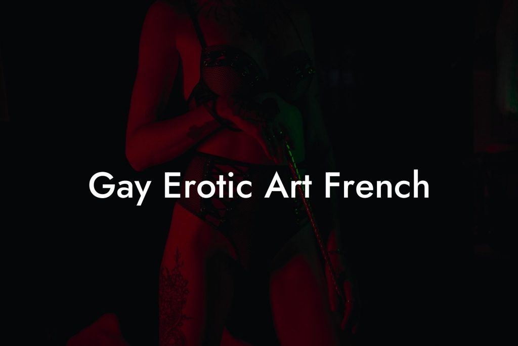 Gay Erotic Art French