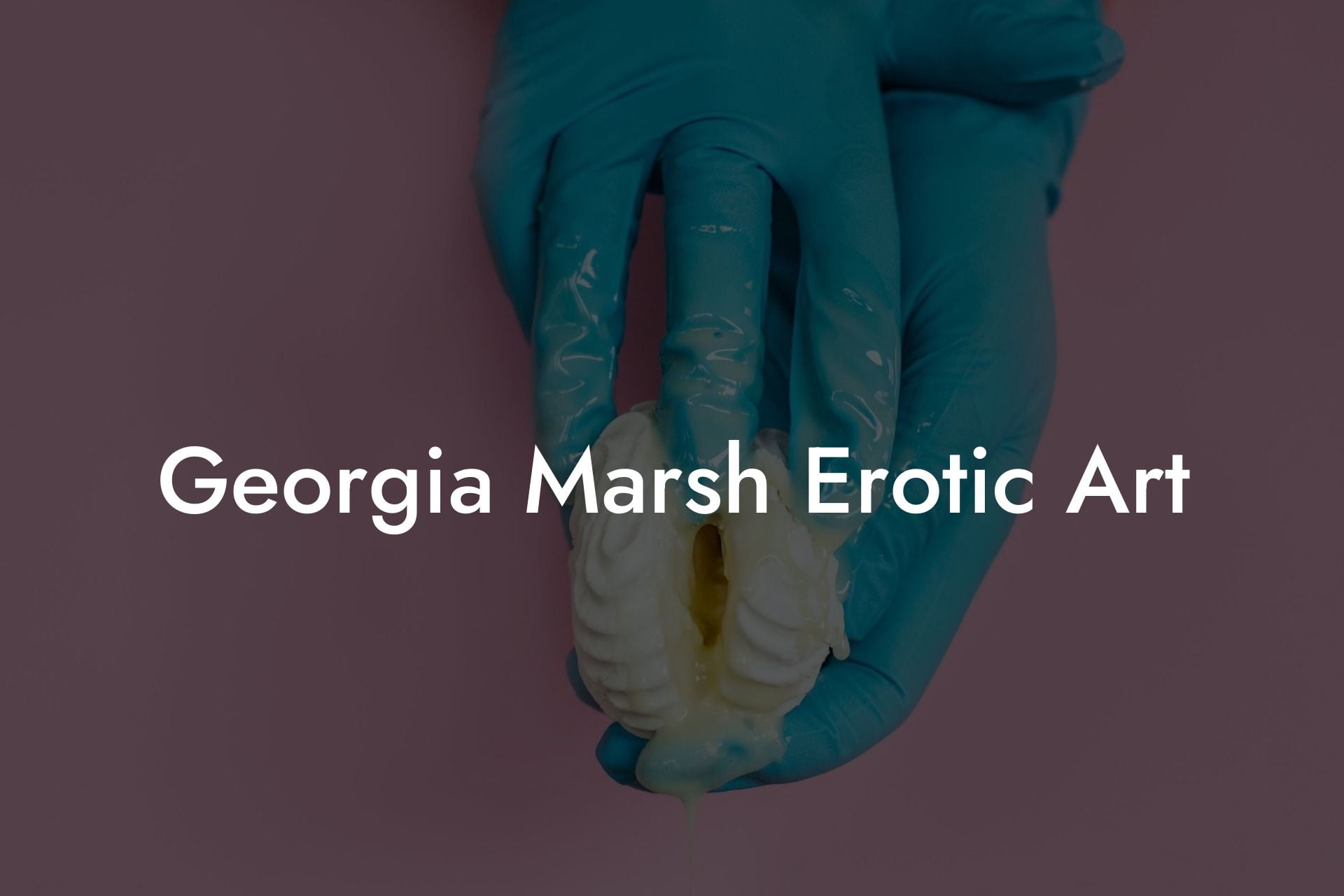 Georgia Marsh Erotic Art