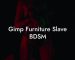 Gimp Furniture Slave BDSM