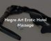 Hegre Art Erotic Hotel Massage