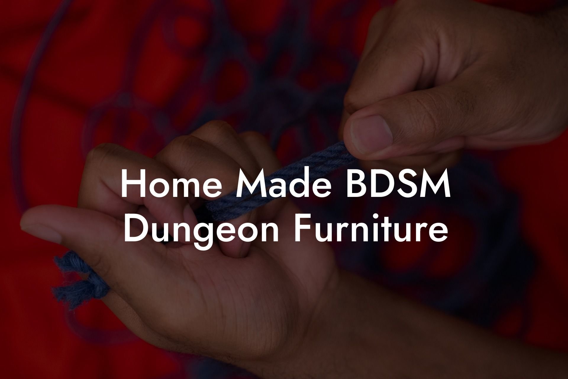 Home Made BDSM Dungeon Furniture