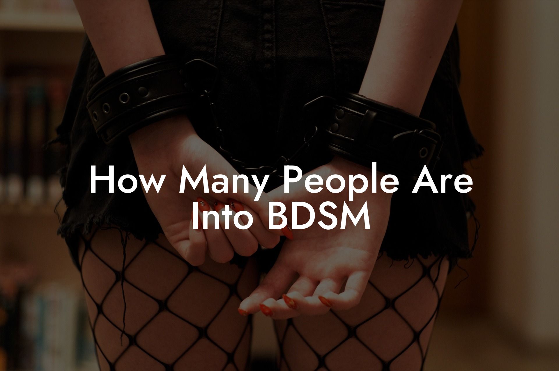 How Many People Are Into BDSM