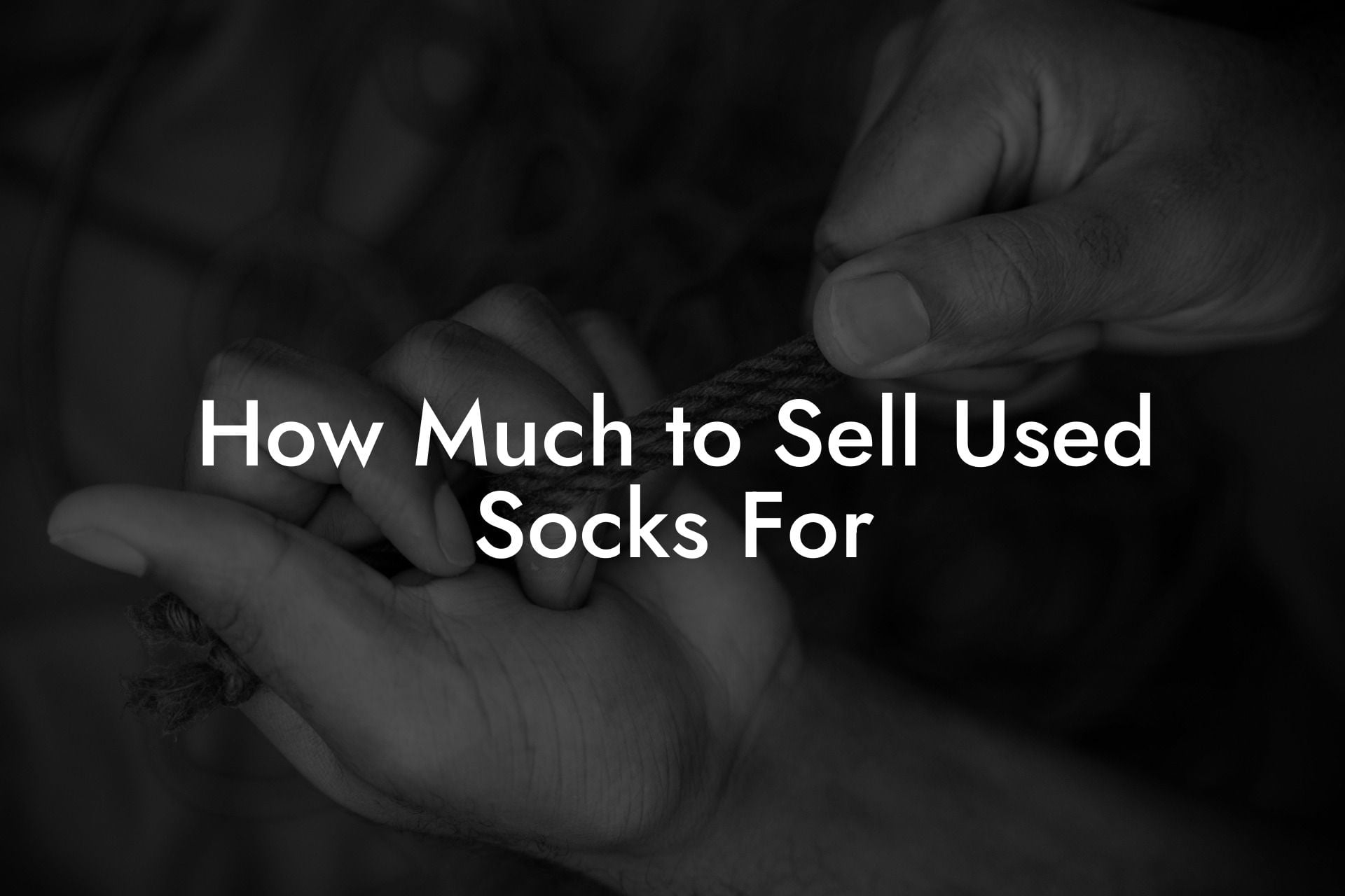 How Much to Sell Used Socks For