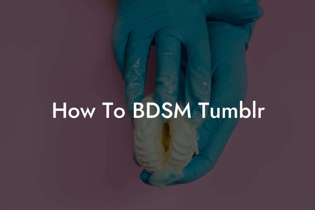 How To BDSM Tumblr