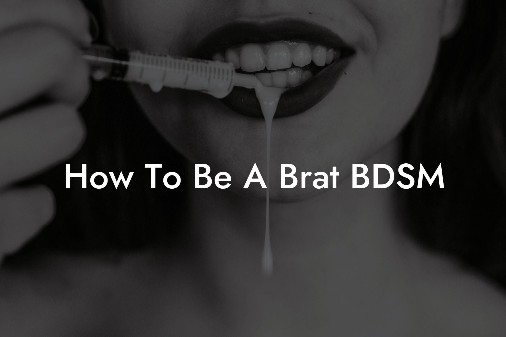 How To Be A Brat BDSM
