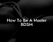 How To Be A Master BDSM