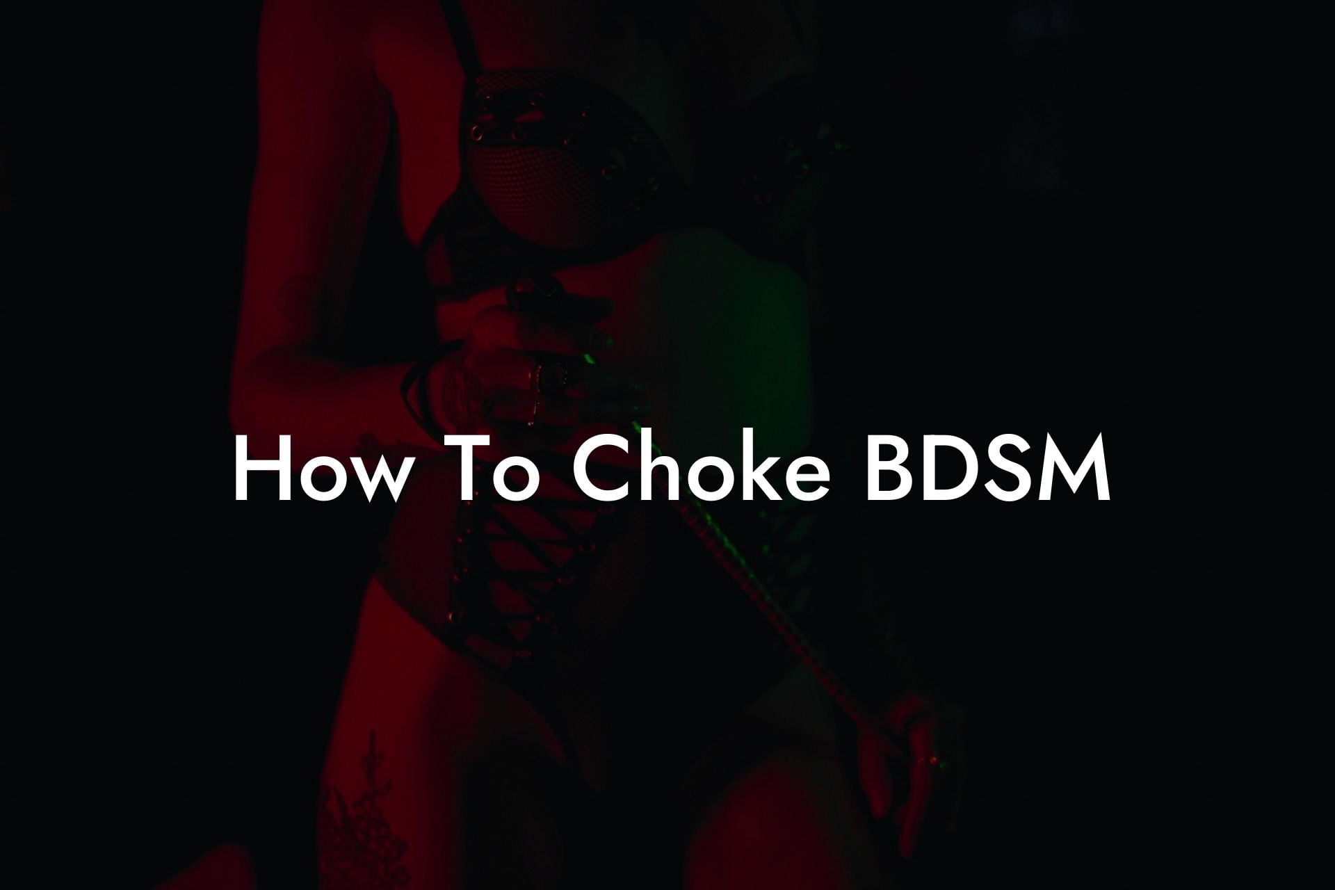 How To Choke BDSM