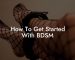 How To Get Started With BDSM
