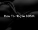 How To Hogtie BDSM