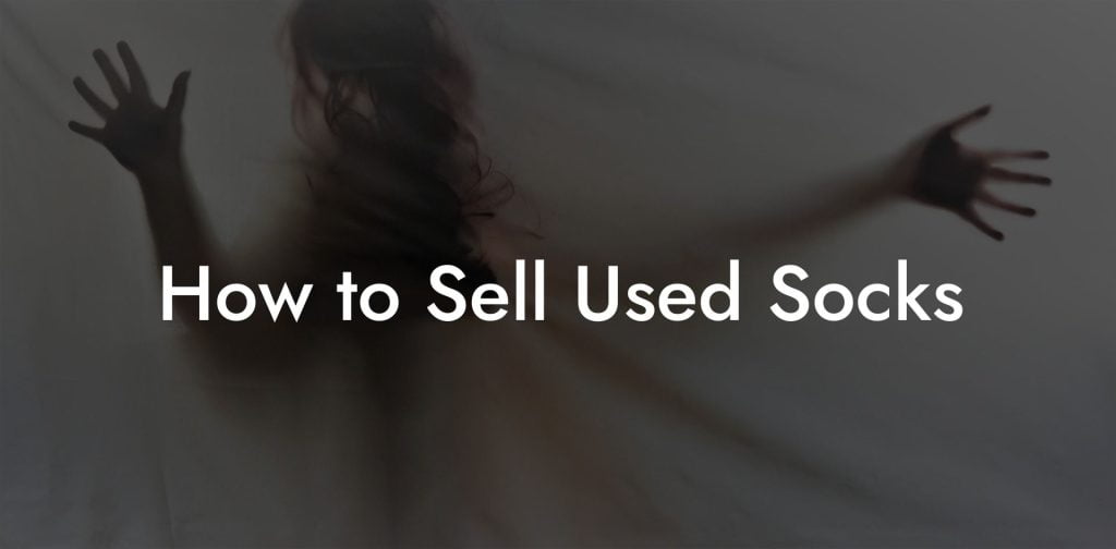 How to Sell Used Socks