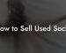 How to Sell Used Socks