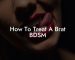 How To Treat A Brat BDSM