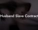 Husband Slave Contract