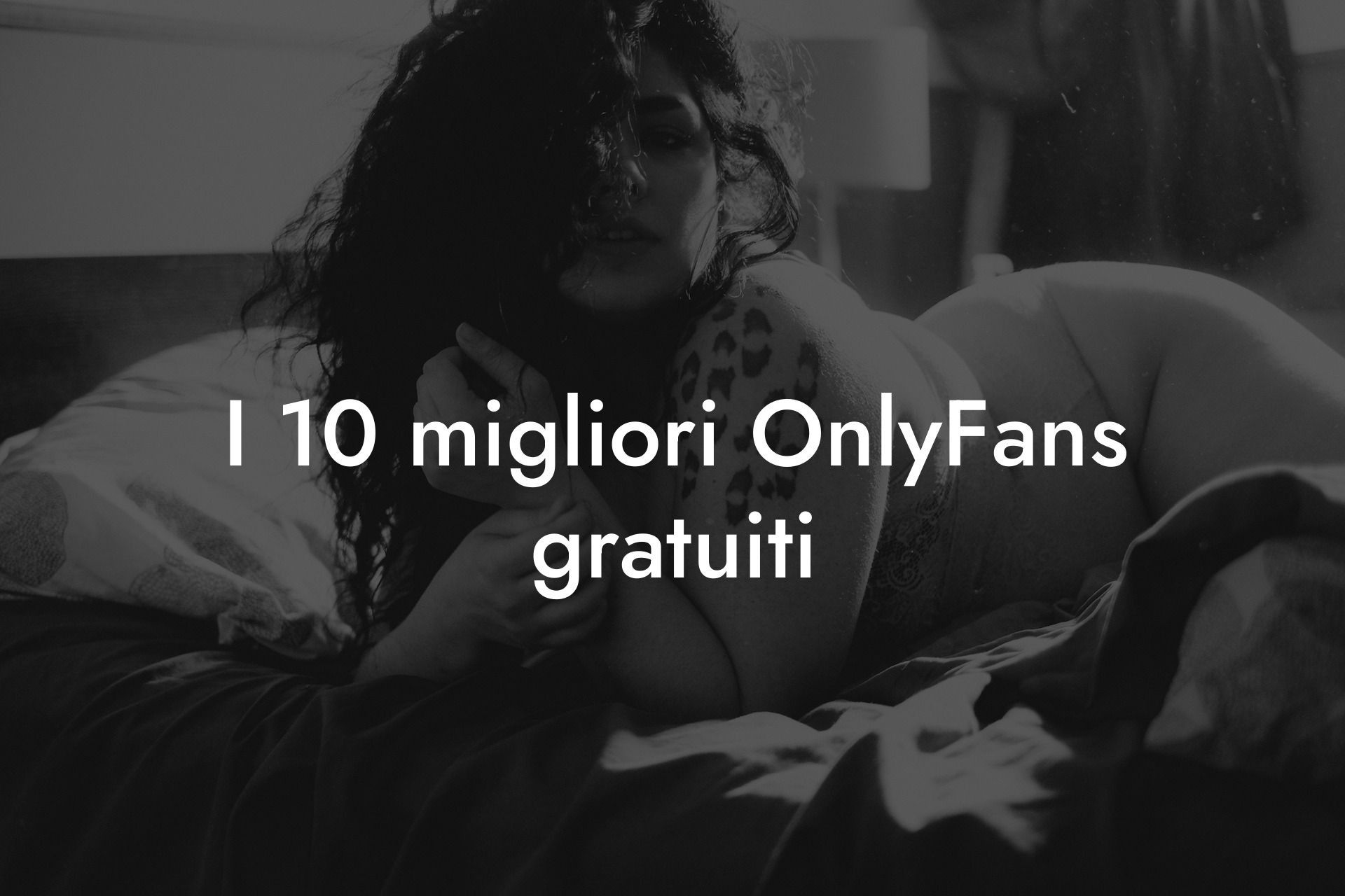 I 10 migliori OnlyFans gratuiti
