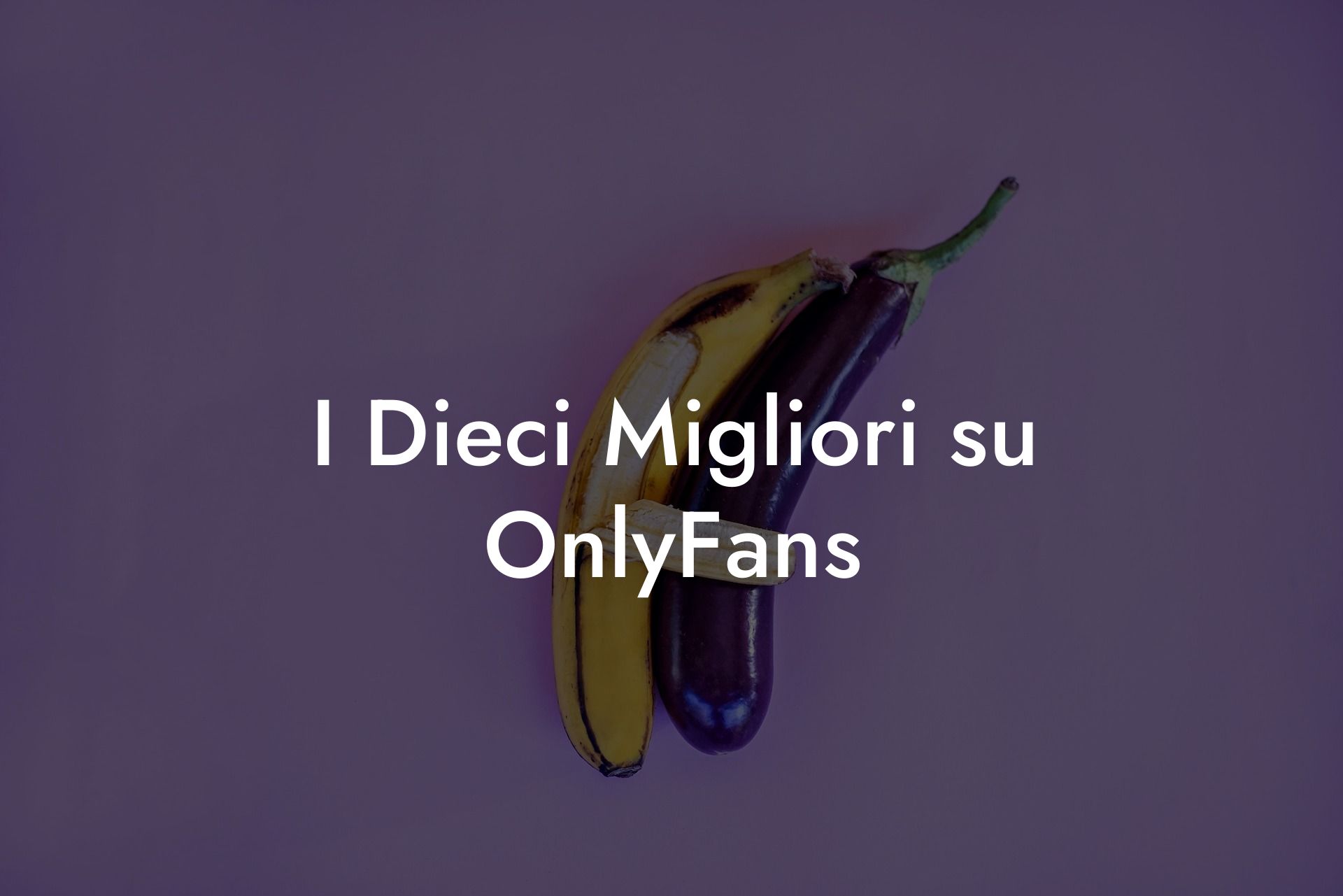 I Dieci Migliori su OnlyFans