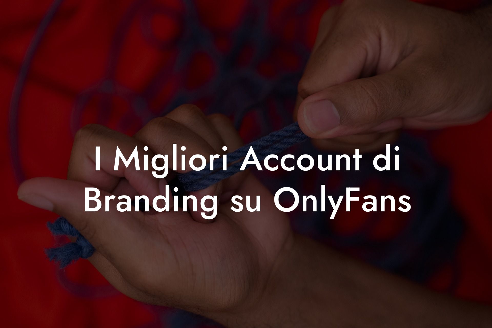 I Migliori Account di Branding su OnlyFans