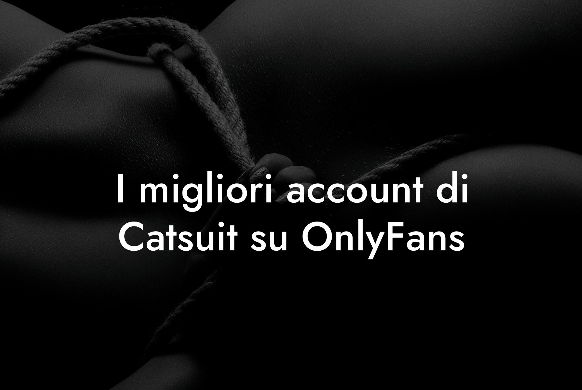 I migliori account di Catsuit su OnlyFans