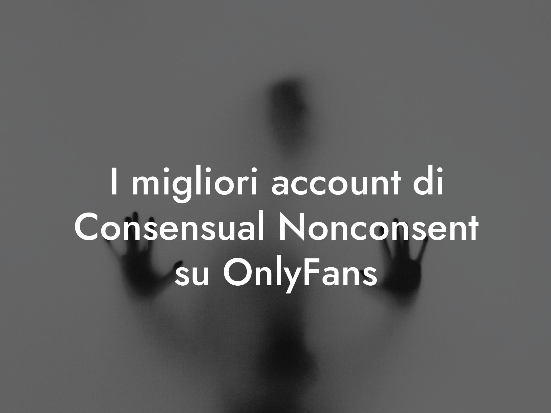 I migliori account di Consensual Nonconsent su OnlyFans
