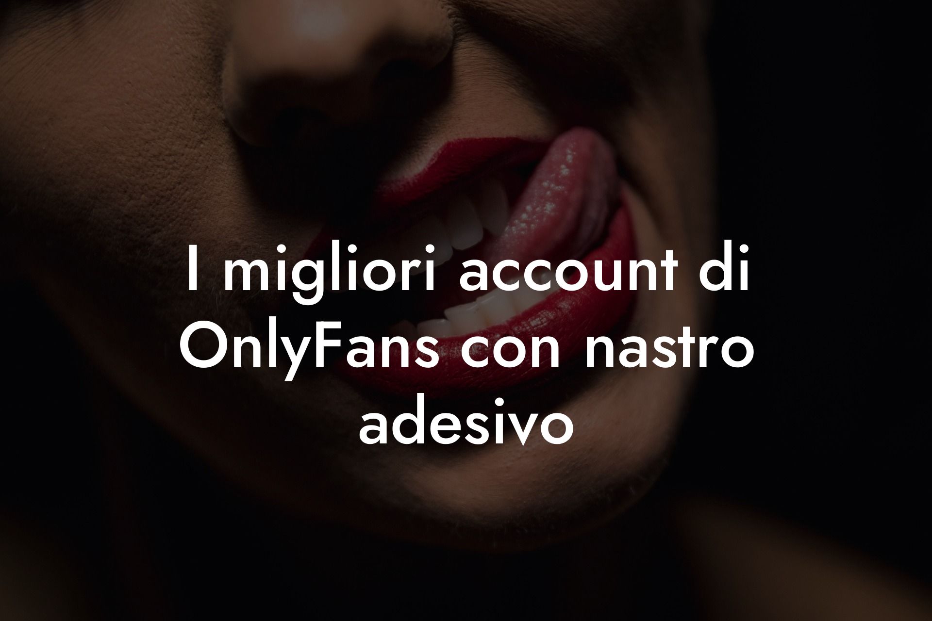 I migliori account di OnlyFans con nastro adesivo