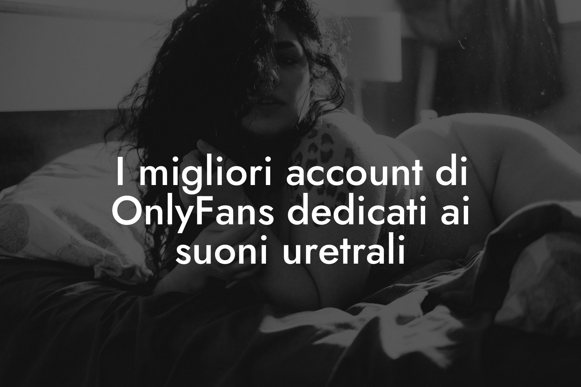I migliori account di OnlyFans dedicati ai suoni uretrali