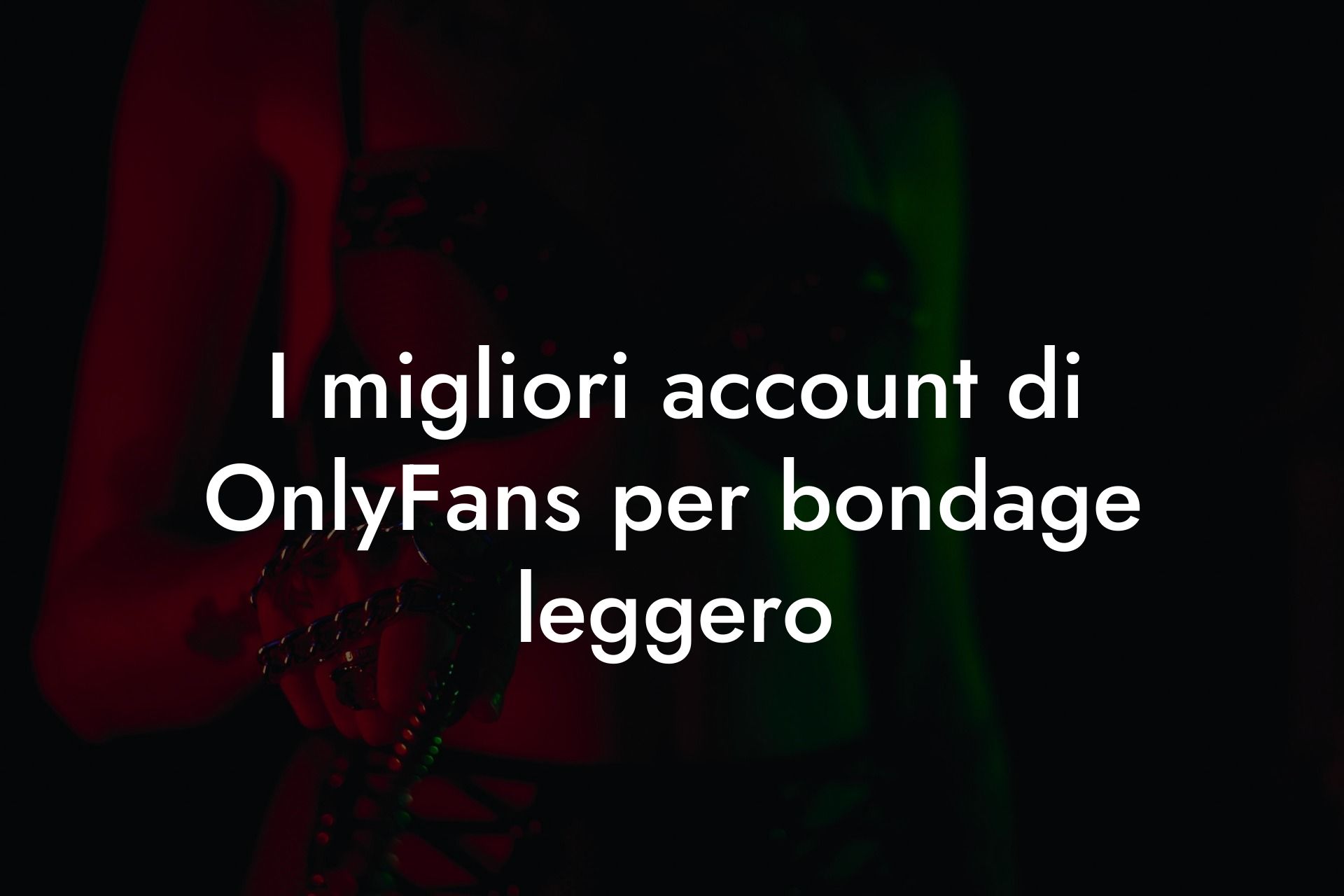 I migliori account di OnlyFans per bondage leggero