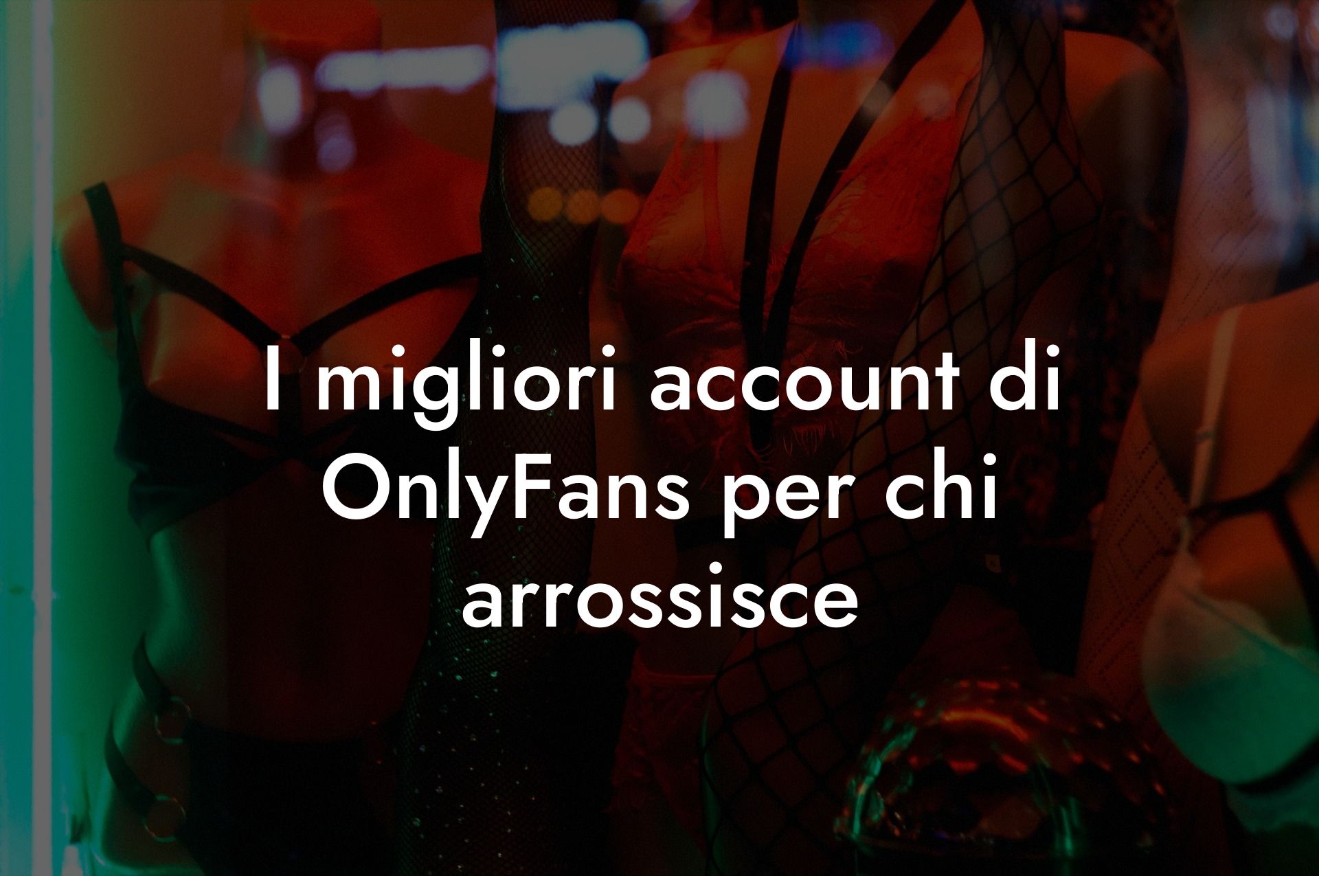 I migliori account di OnlyFans per chi arrossisce