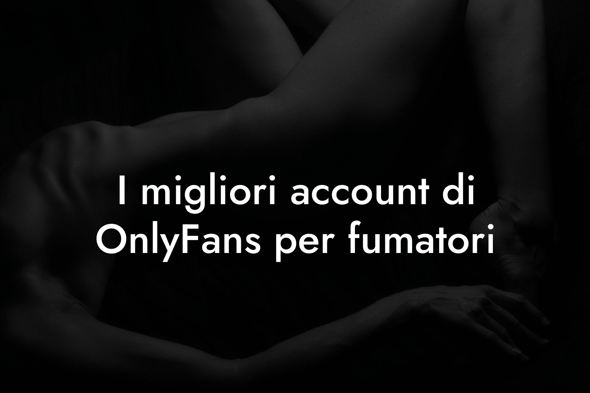 I migliori account di OnlyFans per fumatori