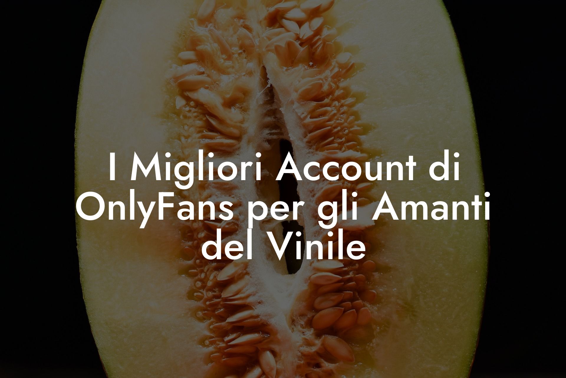 I Migliori Account di OnlyFans per gli Amanti del Vinile